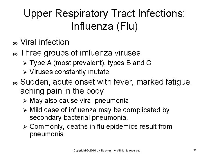 Upper Respiratory Tract Infections: Influenza (Flu) Viral infection Three groups of influenza viruses Type