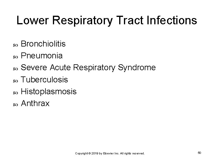 Lower Respiratory Tract Infections Bronchiolitis Pneumonia Severe Acute Respiratory Syndrome Tuberculosis Histoplasmosis Anthrax Copyright