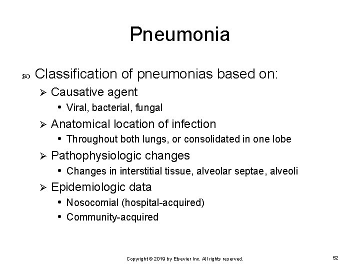 Pneumonia Classification of pneumonias based on: Causative agent • Viral, bacterial, fungal Ø Anatomical