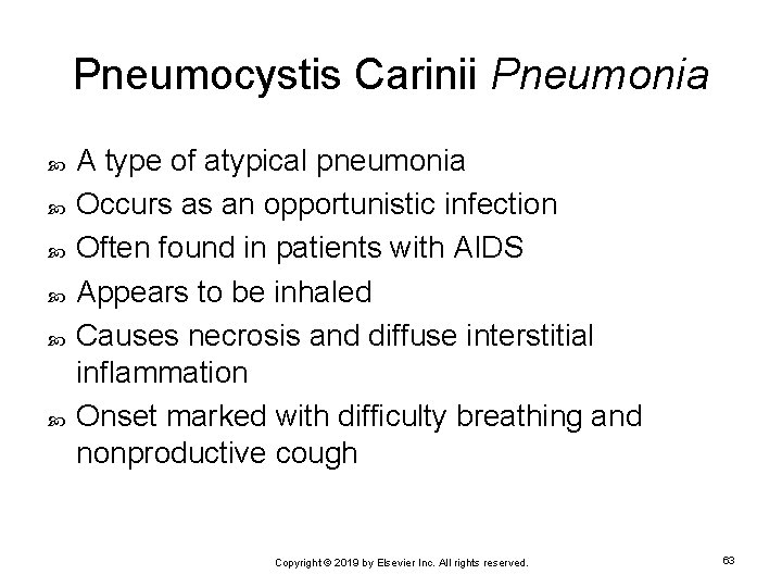 Pneumocystis Carinii Pneumonia A type of atypical pneumonia Occurs as an opportunistic infection Often
