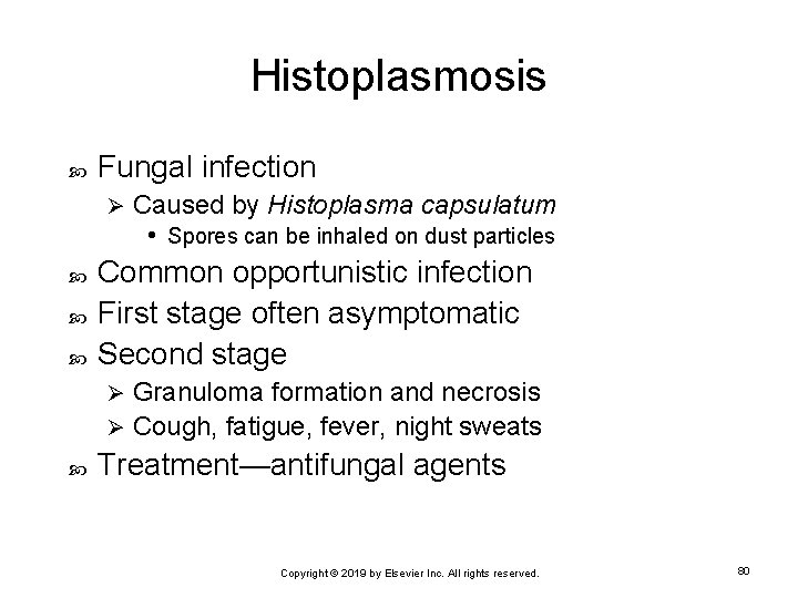Histoplasmosis Fungal infection Ø Caused by Histoplasma capsulatum • Spores can be inhaled on