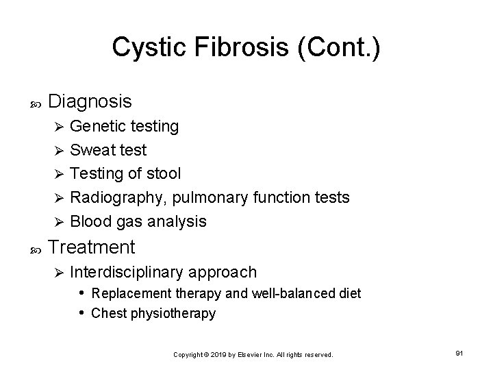 Cystic Fibrosis (Cont. ) Diagnosis Genetic testing Ø Sweat test Ø Testing of stool