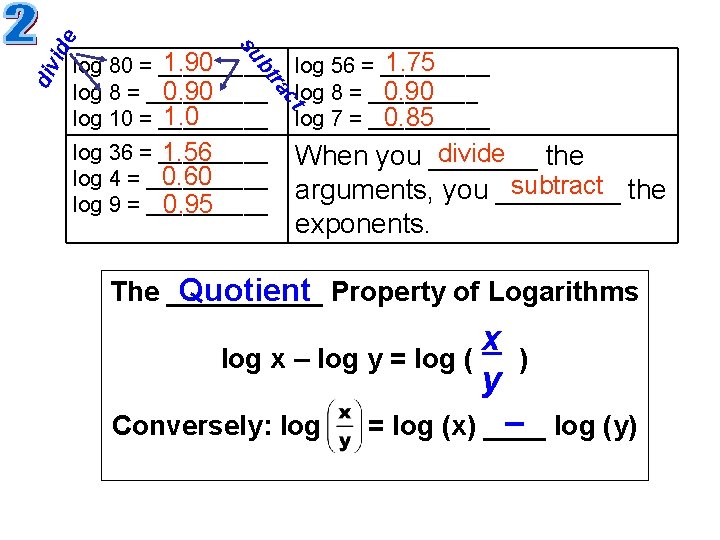 ide log 36 = _____ 1. 56 0. 60 log 4 = _____ log