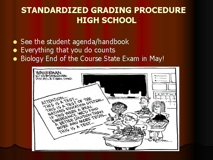 STANDARDIZED GRADING PROCEDURE HIGH SCHOOL l l l See the student agenda/handbook Everything that STANDARDIZED GRADING PROCEDURE HIGH SCHOOL l l l See the student agenda/handbook Everything that