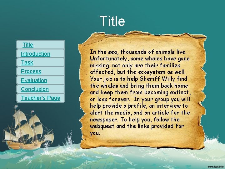 Title Introduction Task Process Evaluation Conclusion Teacher’s Page In the sea, thousands of animals