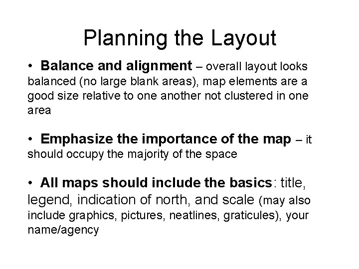 Planning the Layout • Balance and alignment – overall layout looks balanced (no large Planning the Layout • Balance and alignment – overall layout looks balanced (no large