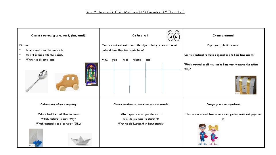 Year 2 Homework Grid- Materials (4 th November- 2 nd December) Choose a material