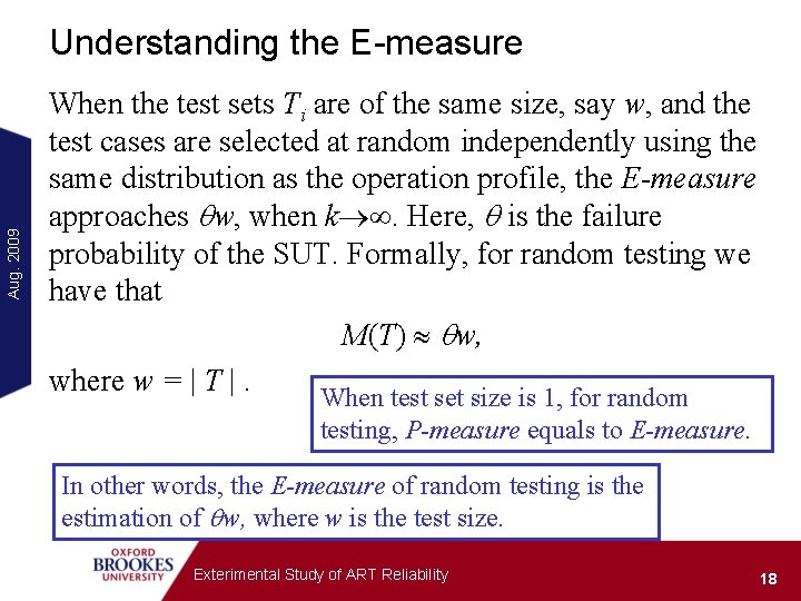 Aug. 2009 Understanding the E-measure When the test sets Ti are of the same