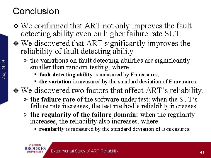 Conclusion confirmed that ART not only improves the fault detecting ability even on higher