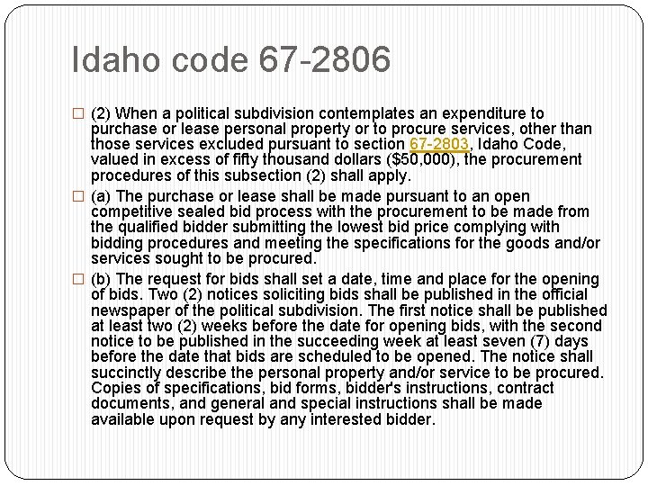 Idaho code 67 -2806 � (2) When a political subdivision contemplates an expenditure to
