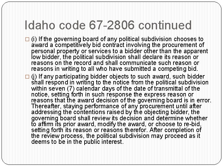 Idaho code 67 -2806 continued � (i) If the governing board of any political