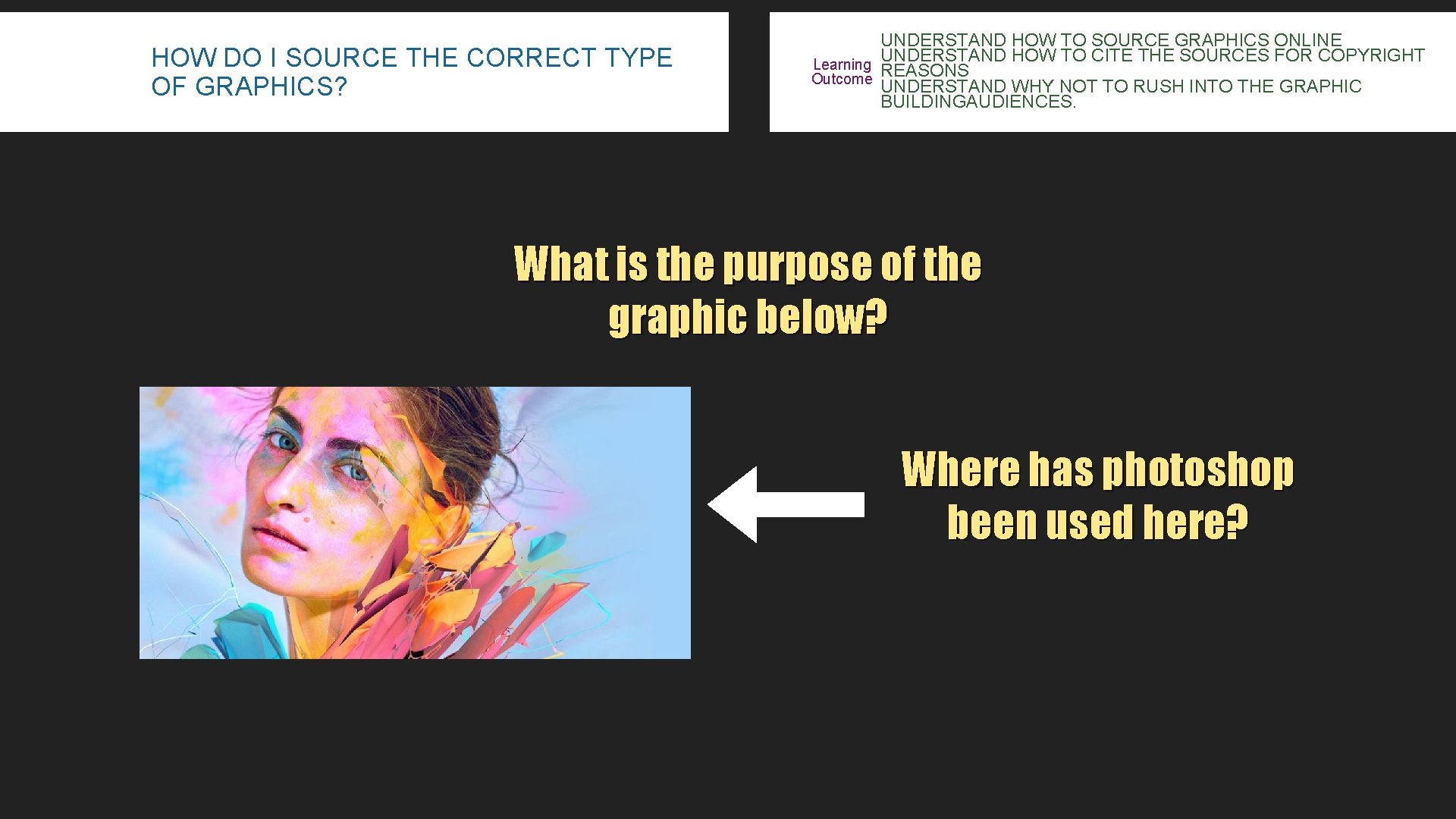 HOW DO I SOURCE THE CORRECT TYPE OF GRAPHICS? UNDERSTAND HOW TO SOURCE GRAPHICS