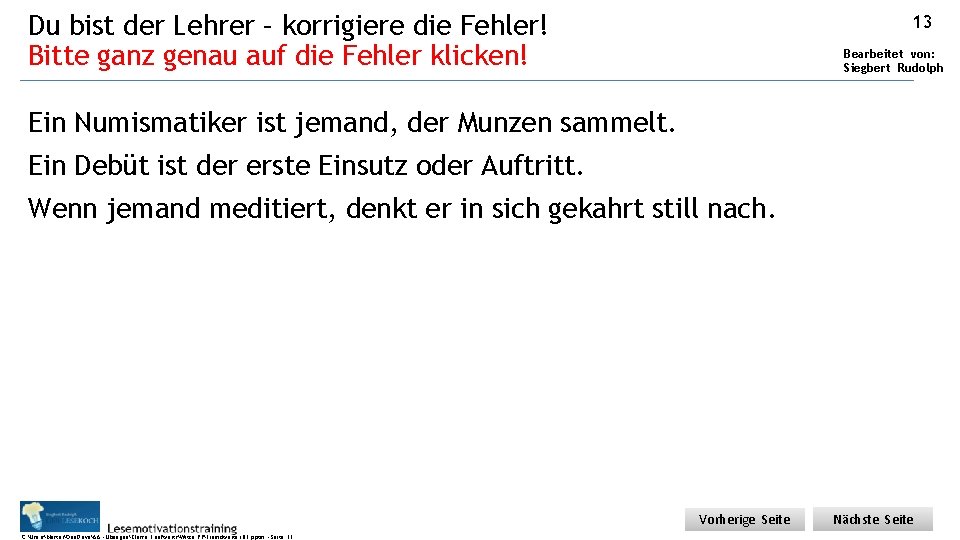 Du bist der Lehrer – korrigiere die Fehler! Bitte ganz genau auf die Fehler