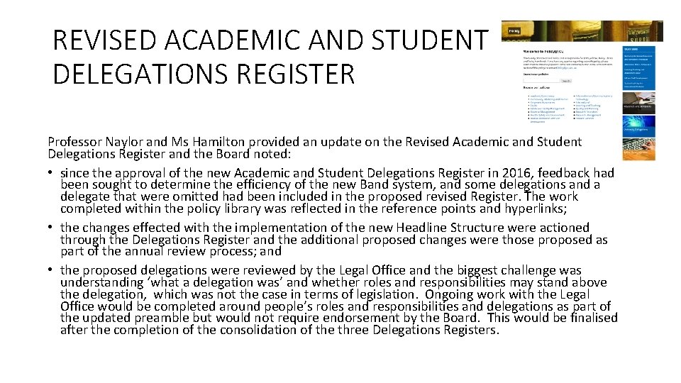 REVISED ACADEMIC AND STUDENT DELEGATIONS REGISTER Professor Naylor and Ms Hamilton provided an update