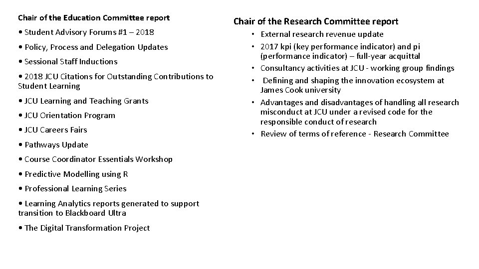 Chair of the Education Committee report • Student Advisory Forums #1 – 2018 •