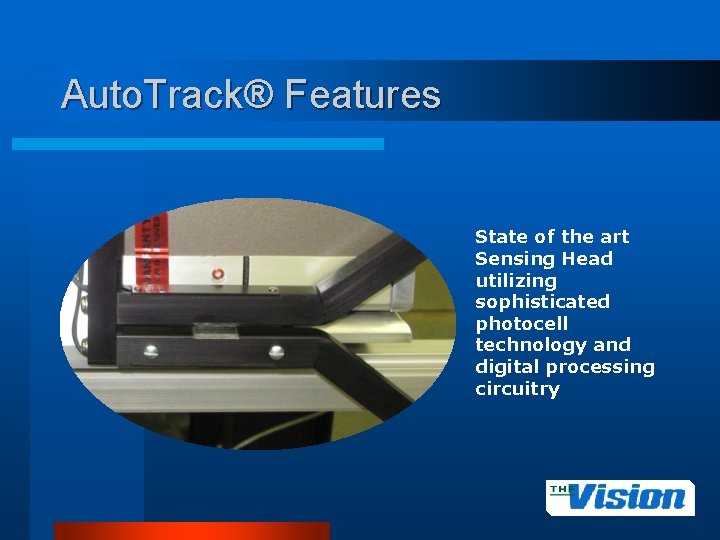 System Overview Model 4000 Auto Track Technology Bruce