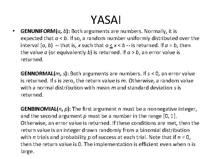 YASAI • GENUNIFORM(a, b): Both arguments are numbers. Normally, it is expected that a