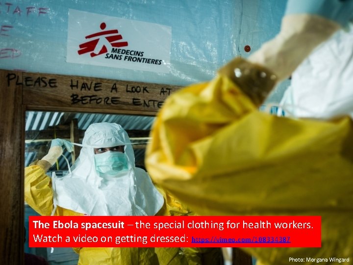 The Ebola spacesuit – the special clothing for health workers. Watch a video on
