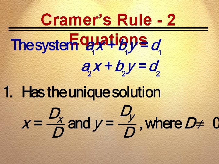 Cramer’s Rule - 2 Equations 