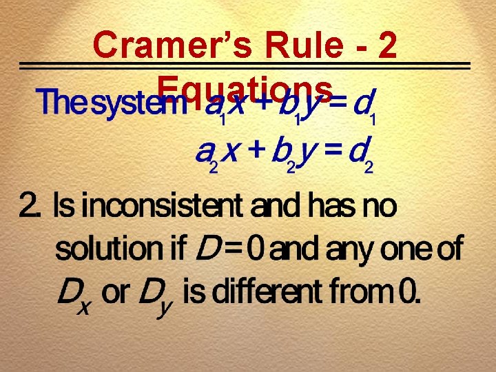 Cramer’s Rule - 2 Equations 