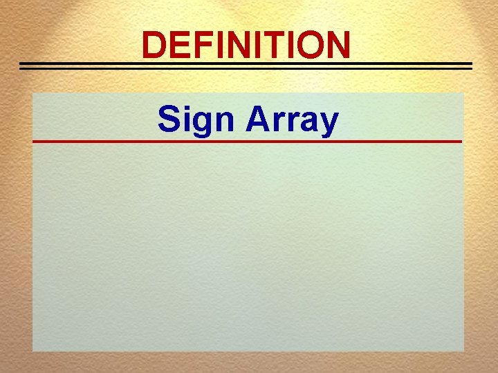 DEFINITION Sign Array 