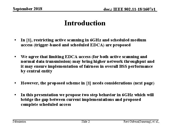 September 2018 doc. : IEEE 802. 11 -18/1607 r 1 Introduction • In [1],