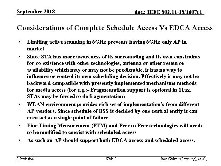 September 2018 doc. : IEEE 802. 11 -18/1607 r 1 Considerations of Complete Schedule