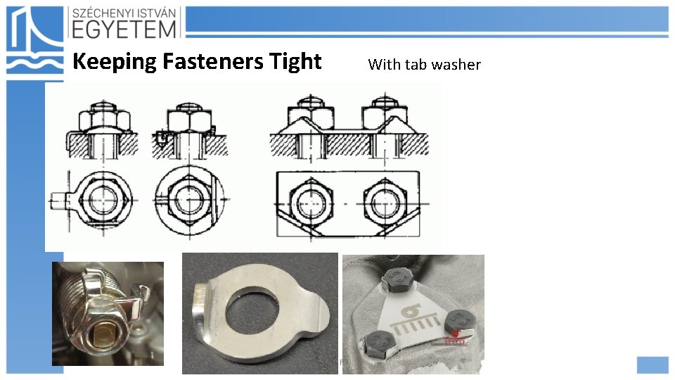 Keeping Fasteners Tight 2021. 09. Hajdu Flóra With tab washer 