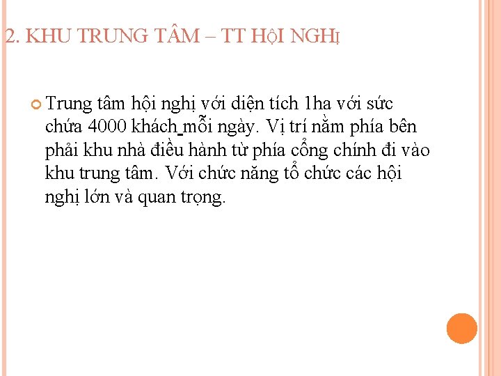 2. KHU TRUNG T M – TT HỘI NGHỊ Trung tâm hội nghị với