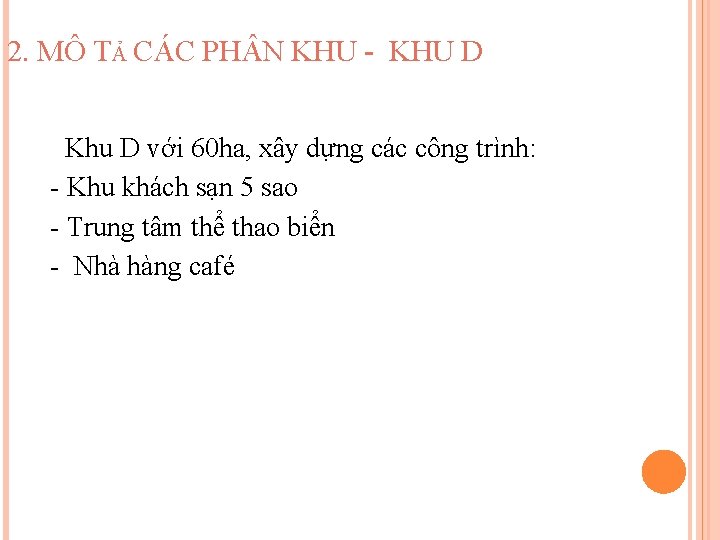 2. MÔ TẢ CÁC PH N KHU - KHU D Khu D với 60