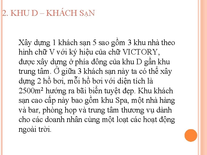 2. KHU D – KHÁCH SẠN Xây dựng 1 khách sạn 5 sao gồm