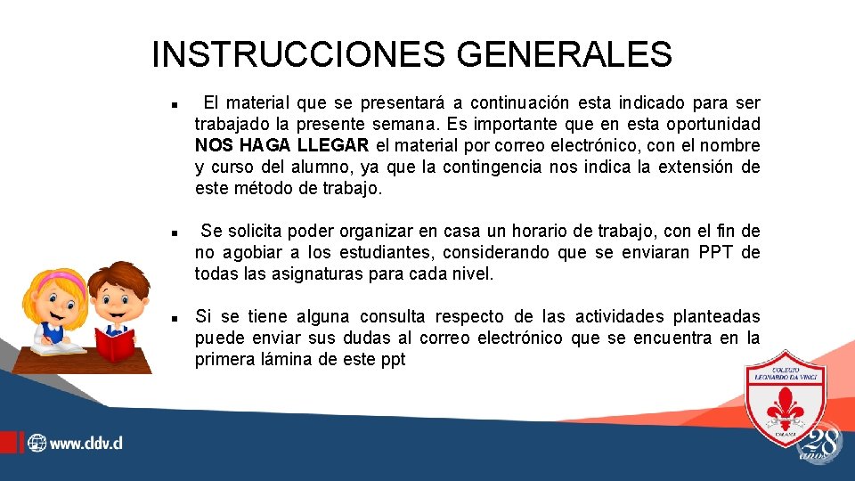 INSTRUCCIONES GENERALES El material que se presentará a continuación esta indicado para ser trabajado