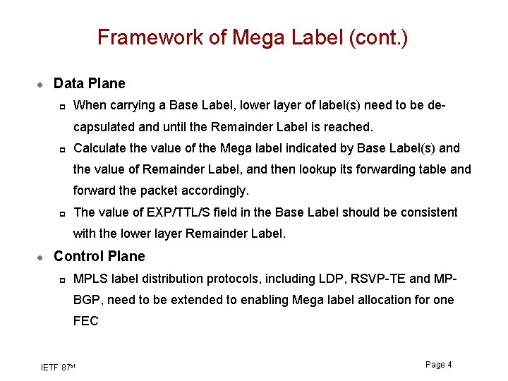 Framework of Mega Label (cont. ) l Data Plane p When carrying a Base