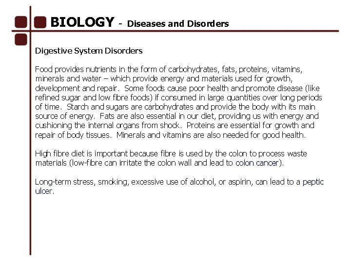 BIOLOGY - Diseases and Disorders Digestive System Disorders Food provides nutrients in the form