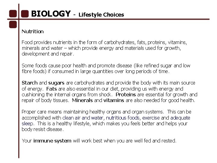 BIOLOGY - Lifestyle Choices Nutrition Food provides nutrients in the form of carbohydrates, fats,