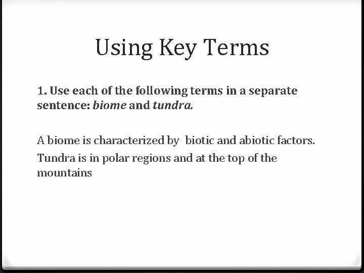 Using Key Terms 1. Use each of the following terms in a separate sentence: