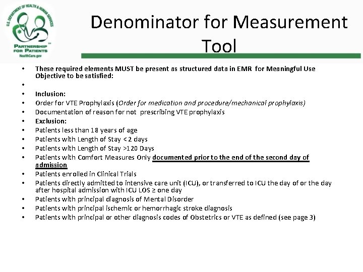 Denominator for Measurement Tool • • • • These required elements MUST be present