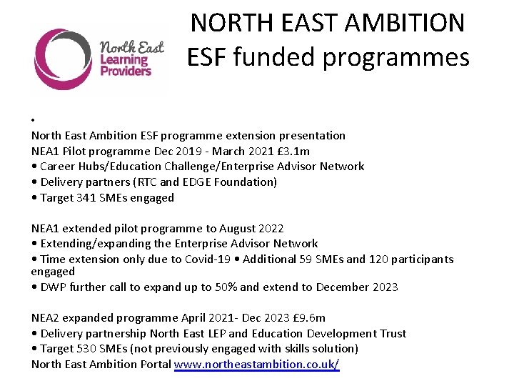 NORTH EAST AMBITION ESF funded programmes • North East Ambition ESF programme extension presentation