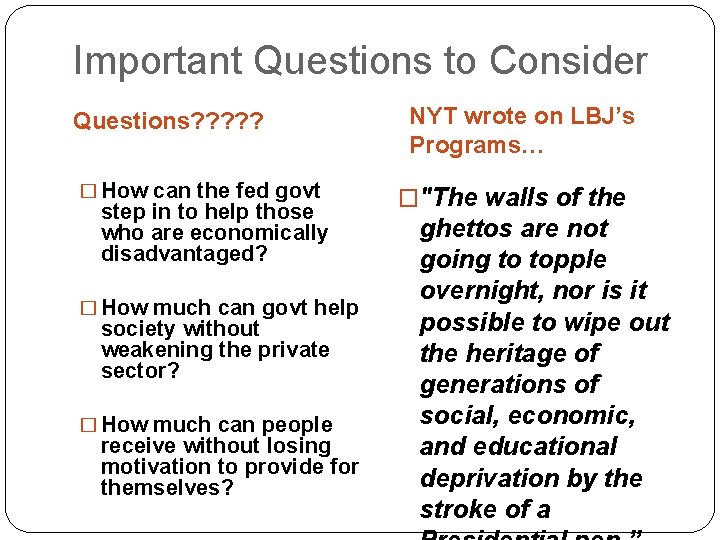 Important Questions to Consider Questions? ? ? � How can the fed govt step