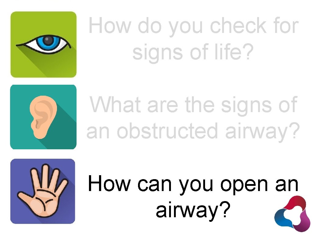 How do you check for signs of life? What are the signs of an