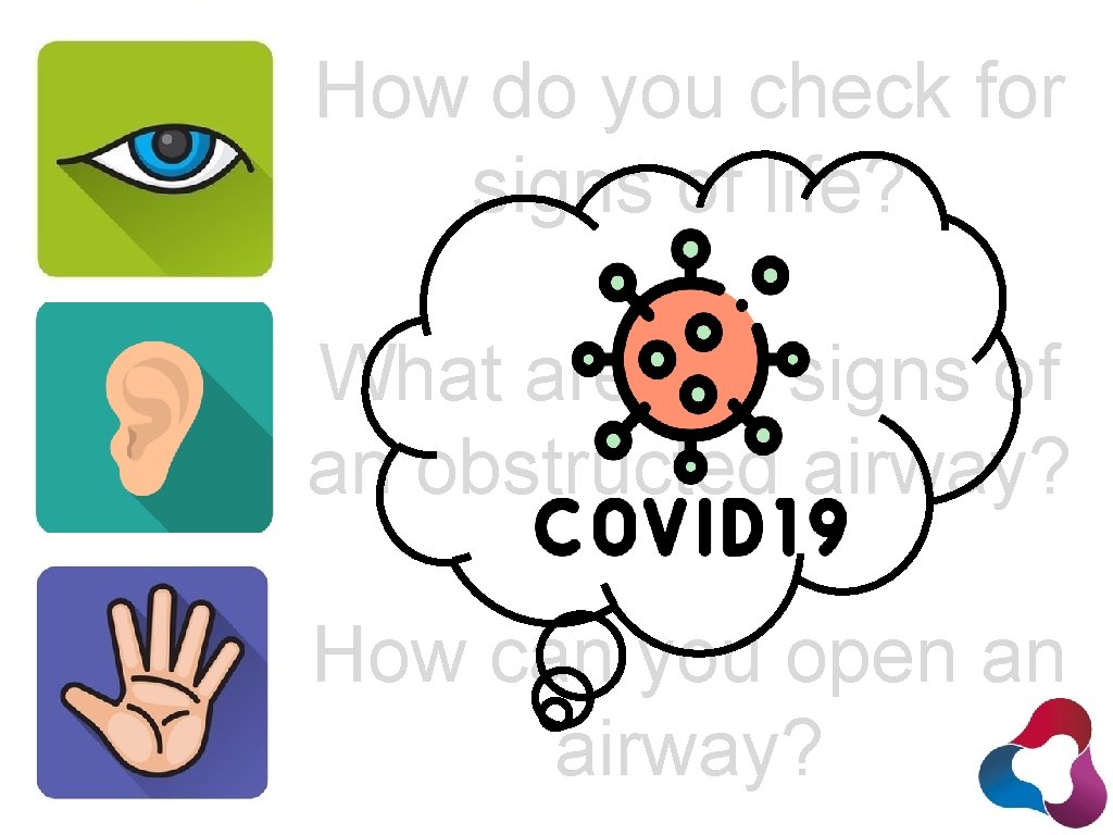 How do you check for signs of life? What are the signs of an