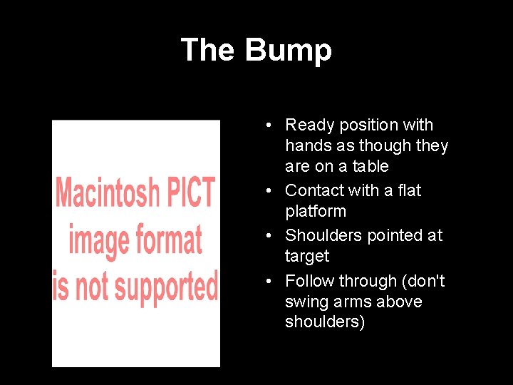 The Bump • Ready position with hands as though they are on a table