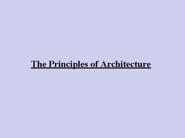 The Principles of Architecture 