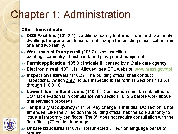 Chapter 1: Administration Other items of note: DDS Facilities (102. 2. 1): Additional safety