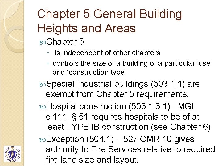 Chapter 5 General Building Heights and Areas Chapter 5 ◦ is independent of other