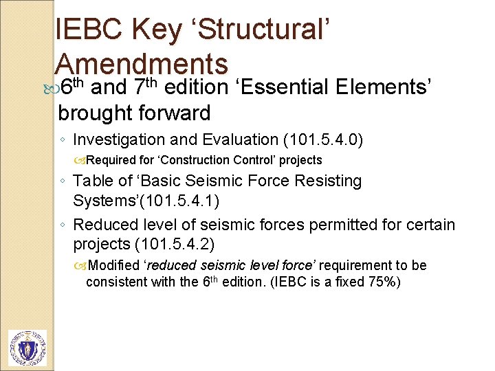 IEBC Key ‘Structural’ Amendments th th 6 and 7 edition ‘Essential Elements’ brought forward