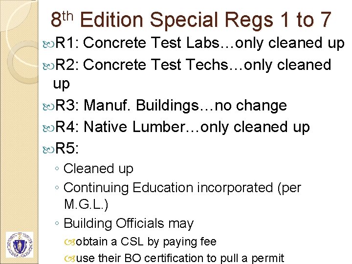 8 th Edition Special Regs 1 to 7 R 1: Concrete Test Labs…only cleaned