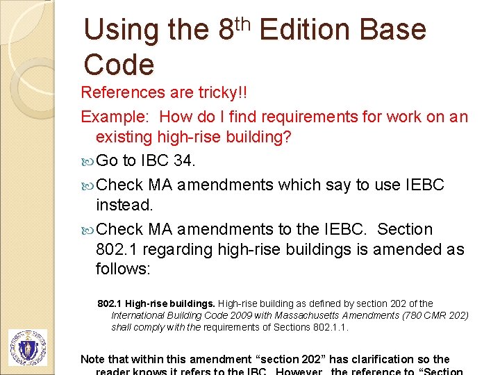 Using the Code th 8 Edition Base References are tricky!! Example: How do I