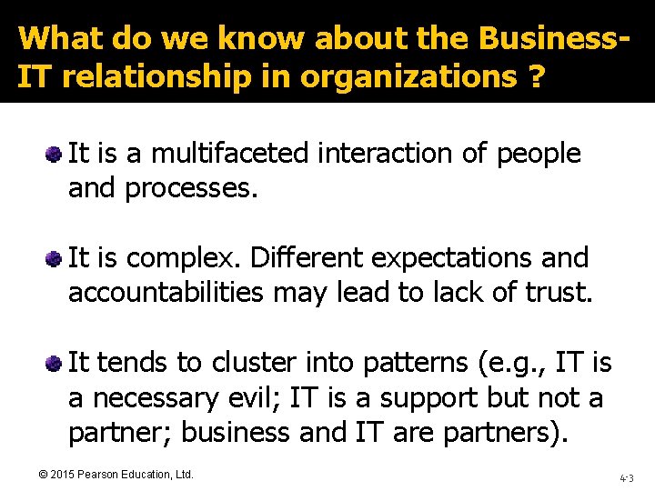What do we know about the Business. IT relationship in organizations ? It is