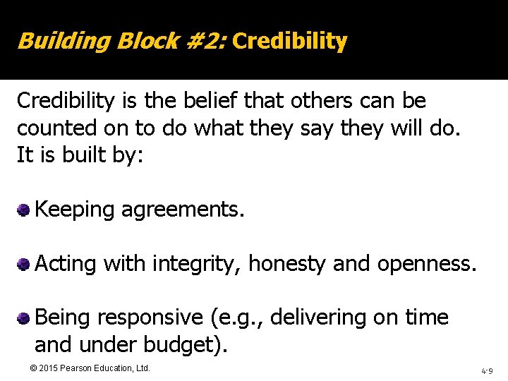 Building Block #2: Credibility is the belief that others can be counted on to